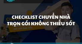 Checklist chuyển nhà trọn gói không thiếu sót